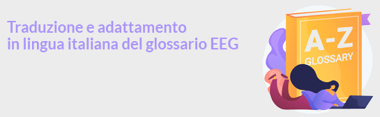 Traduzione e adattamento in lingua italiana del glossario EEG